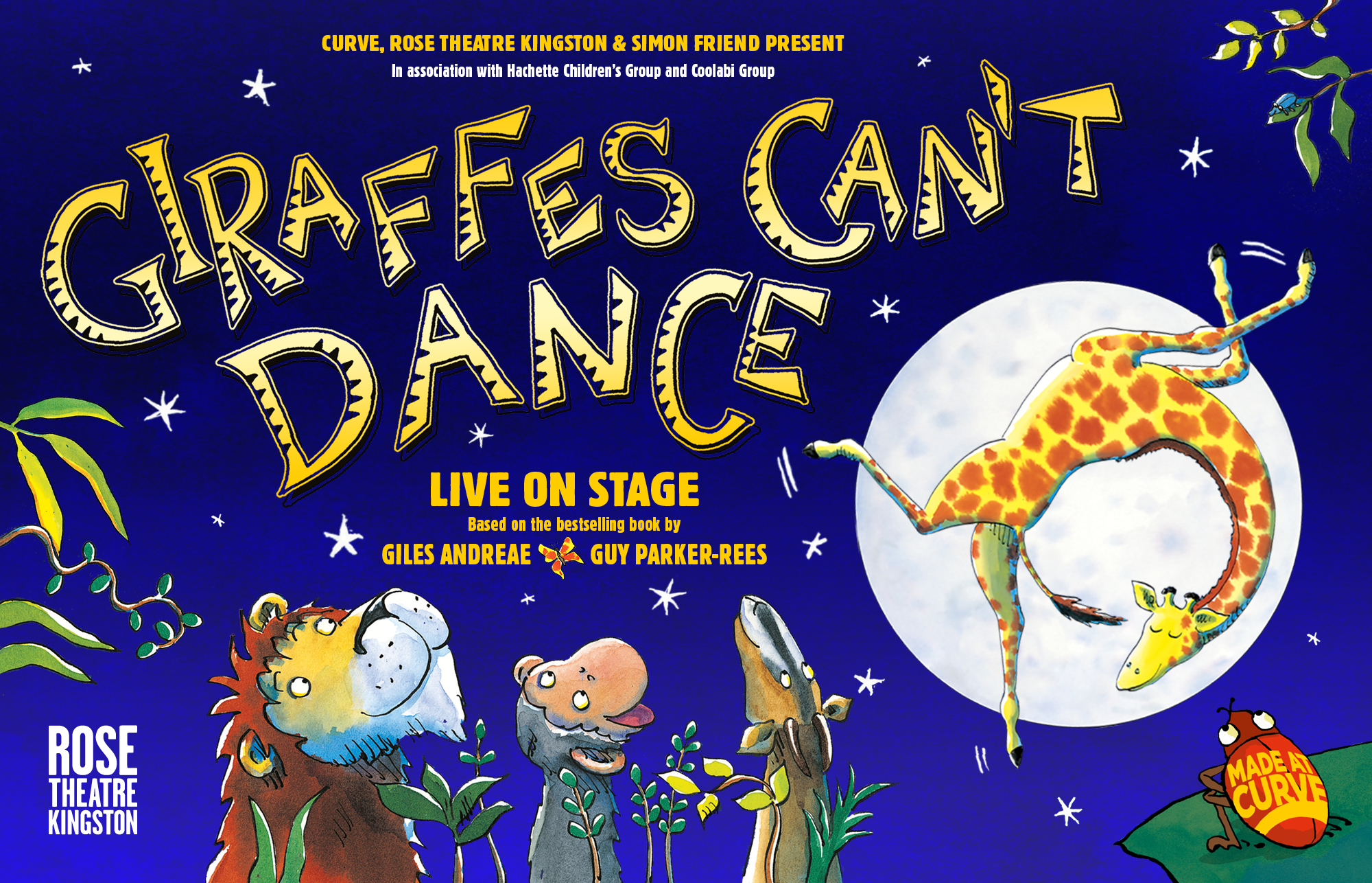 Giraffes Can't Dance, Live on Stage. Based on the bestselling book by Giles Andreae and Guy Parker-Rees.