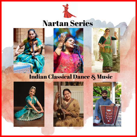 Images of six performance artists overlay a white background with a blue and red toned watercolour swatch horizontally across it. Text: Nartan Series, Indian Classical Dance and Music