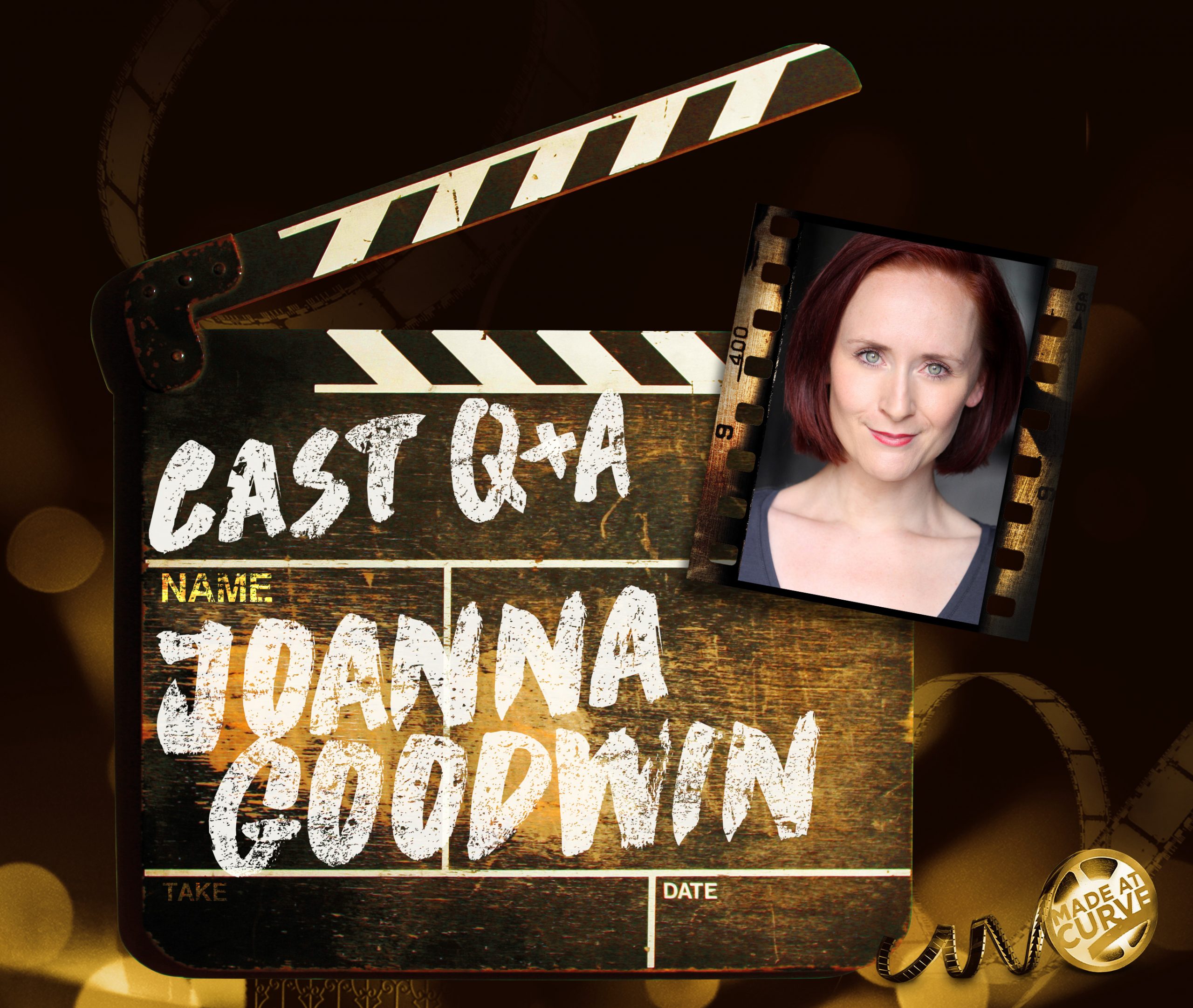 Promotional artwork for our Cast Q&A series. Joanna Goodwin's headshot sits on a sepia clapperboard and background. Text: Cast Q&A, Joanna Goodwin.