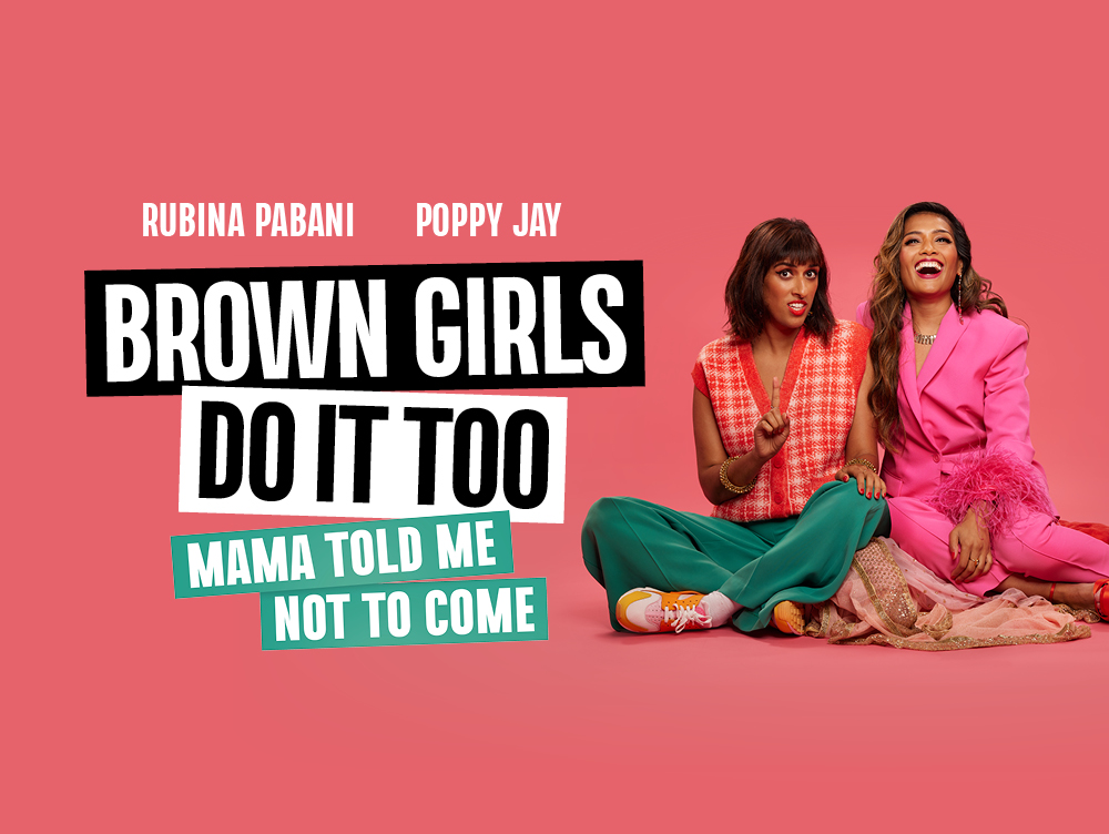 Brown Girls Do It Too Mama Told Me Not To Come Curve Theatre Leicester 